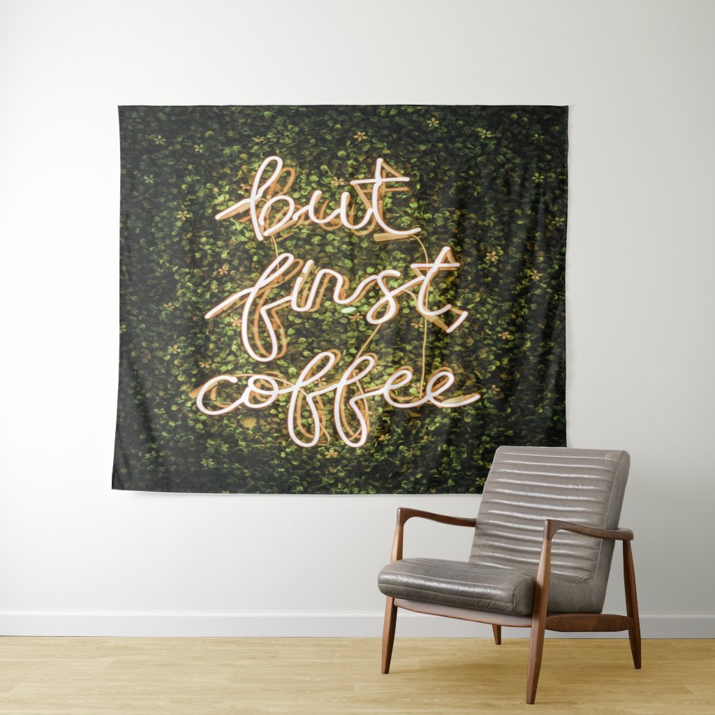 But First Coffee, Neon Lights Quote Saying Tapestry